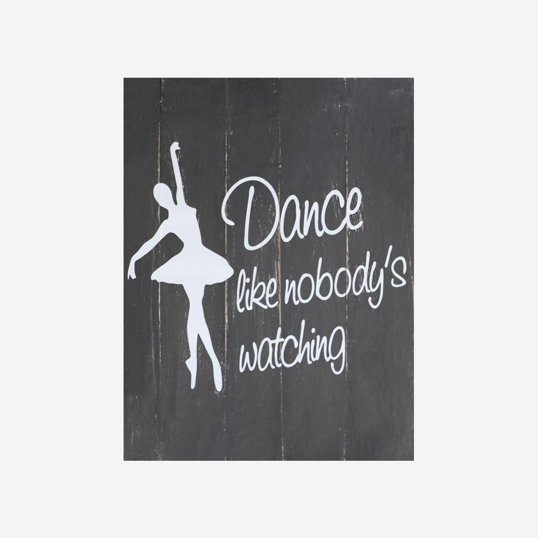 Wanddeko Dance like nobody's watching