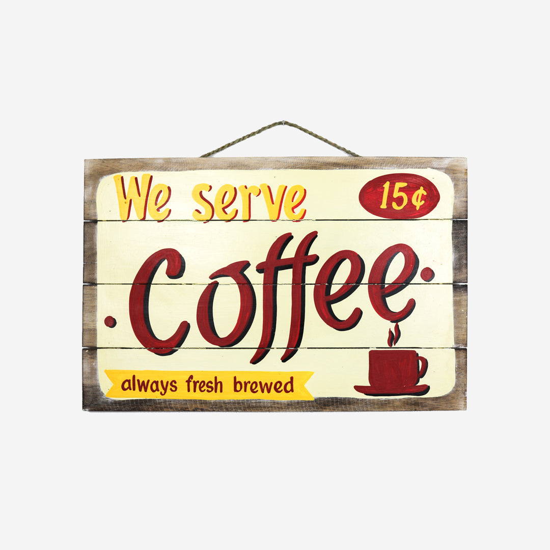 Wanddeko We serve coffee
