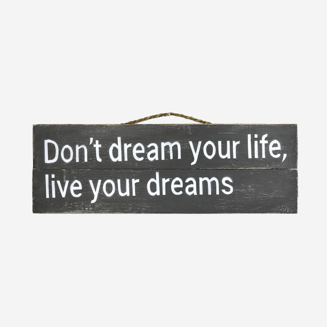 Wanddeko Don't dream your life